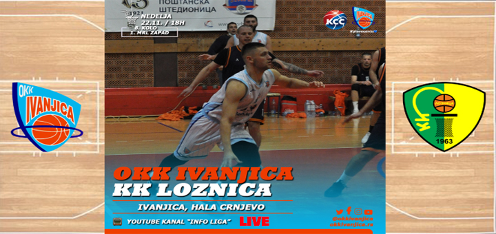 IL-Ivanjica-Loznica-live- Utakmica OKK Ivanjica - KK Loznica u nedelju uživo na našem YouTube kanalu!