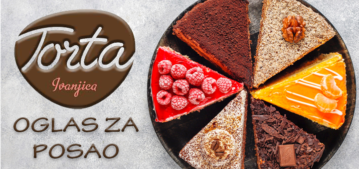 IL-Oglas-za-posao-torta-Ivanjica- Oglas za posao: Torti Ivanjica potreban dekorater i radnici u proizvodnji