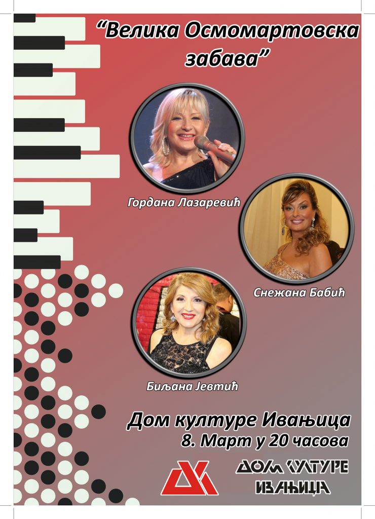 IL-osmomartvovski-koncert-DK-Ivanjica-740x1024 Velika osmomartovska zabava u Domu kulture Ivanjica