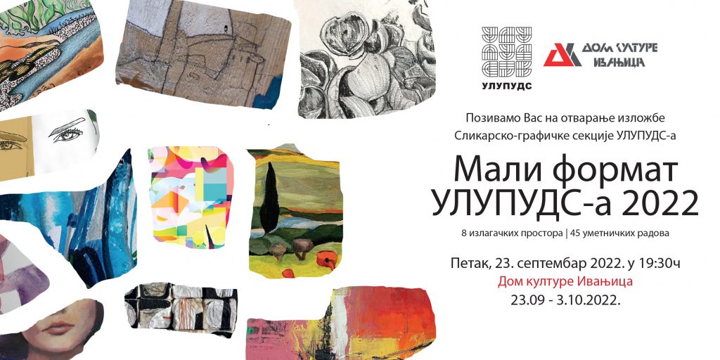 izlozba-mali-format-1024x512 Izložba malog formata ULUPUDS-a u Domu kulture Ivanjica