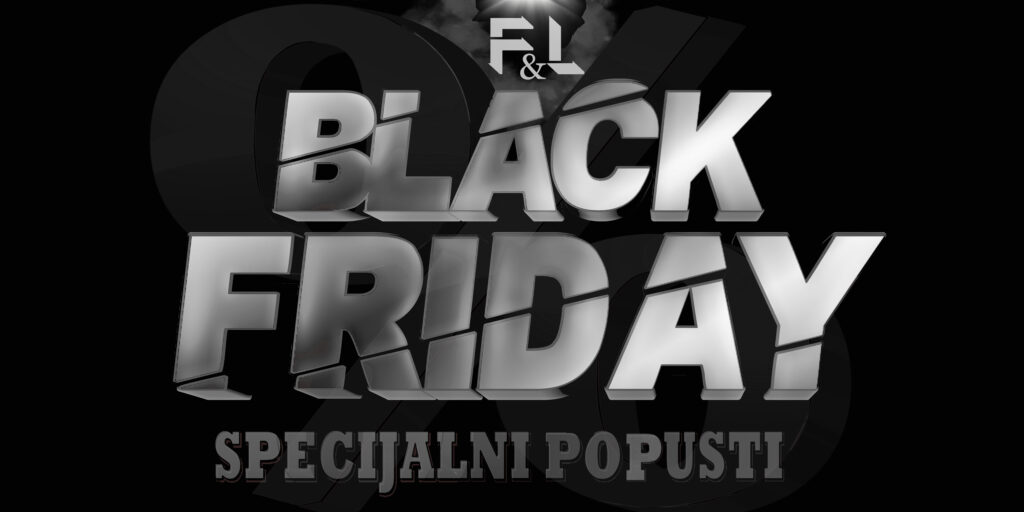 black-friday-1024x512 F&L BRAND pripremio sjajno sniženje za Black Friday