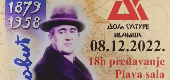 IL-milutin-milankovic- Ivanjica: Predavanje o životu i radu Milutina Milankovića 8. decembra u Domu kulture