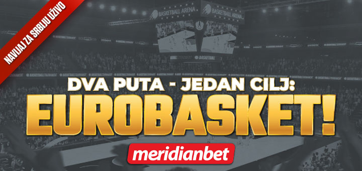 IL-meridijanbet-eurobasket Rezeviši kartu za Eurobasket - BESPLATNO!