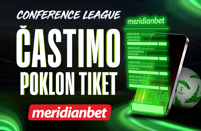 LIGA-KONFERENCIJE Srpski klubovi večeras na sceni – Meridian ima poklon tiket za tebe