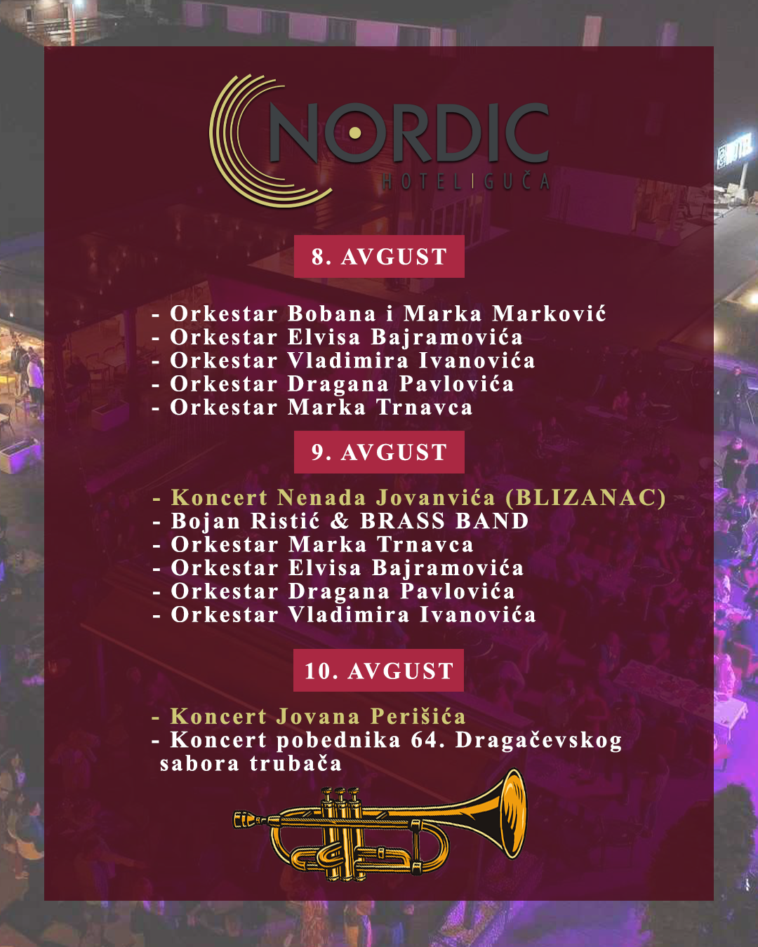 BILI-NORDIC Hotel Nordic – mesto najboljeg provoda tokom 64. Sabora trubača u Guči!