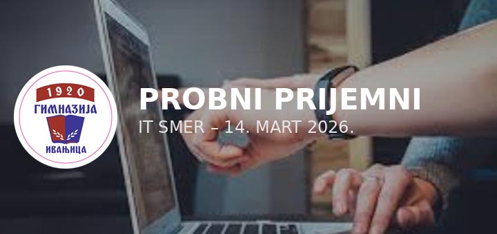IL-probni-prijemni-Gimnazija-Ivanjica-IT-smer Probni prijemni za IT smer u Gimnaziji u Ivanjici